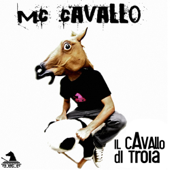 Il Cavallo Di Troia - EP - Mc Cavallo