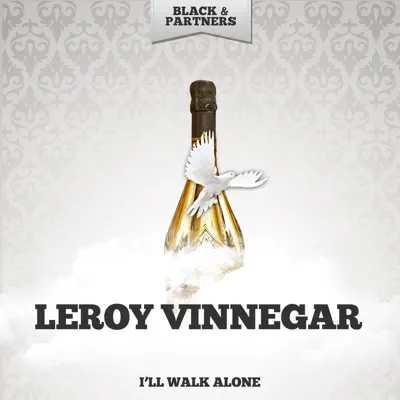 I'll Walk Alone - Leroy Vinnegar