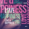 Kiano, Below Bangkok & Ray Saul - Love & Happiness (Tom Lown's Looking for the Sun Dub)