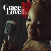 Grace Love and the True Loves - Nobody Sweeter