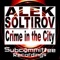 Crime in the City (Ryan Truman Remix) - Alek Soltirov lyrics
