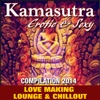 Kamasutra Erotic & Sexy Compilation 2014 (Love Making Lounge & Chillout)