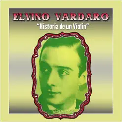 Historia de un Violín - Elvino Vardaro