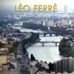 À la seine - Single - Leo Ferre