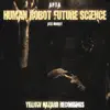 Stream & download Human Robot Future Science