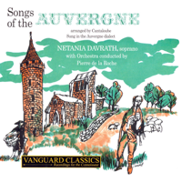 Natania Davrath & Pierre De La Roche - Canteloube: Songs of the Auvergne artwork