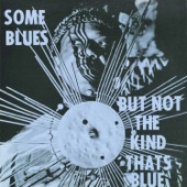 Some Blues But Not the Kind That's Blue (Remastered) artwork