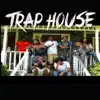 Trap House (feat. J-Dub) - Single album lyrics, reviews, download