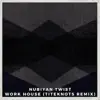 Stream & download Work House (Titeknots Remix) - Single