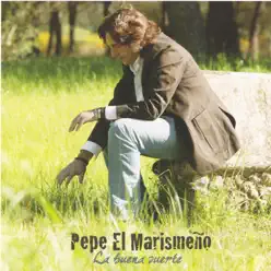La Buena Suerte - Pepe el Marismeño