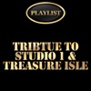 Tribute to Studio 1 and Treasure Isle Playlist