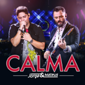 Calma - Jorge & Mateus