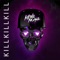 Kill the Noise (Part I) - Kill the Noise lyrics