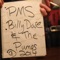 P.M.S. - Billy Dare & the Pumps lyrics