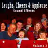 Laughs, Cheers & Applause Sound Effects, Vol. 2 album lyrics, reviews, download
