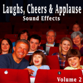 Laughs, Cheers & Applause Sound Effects, Vol. 2 - The Hollywood Edge Sound Effects Library