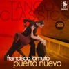 Tango Classics 368: Puerto Nuevo (Historical Recordings), 2014
