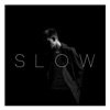 Slow - EP, 2015
