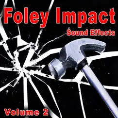 Foley Impact Sound Effects, Vol. 2 by The Hollywood Edge Sound Effects Library album reviews, ratings, credits