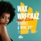 Bubble and Wine Up (feat. Etzia) - Wax Wreckaz lyrics