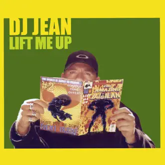 Lift Me Up - EP by DJ Jean album reviews, ratings, credits