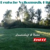 Deutsche Volksmusik Hits: Landschaft & Natur - Best Of
