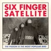 Six Finger Satellite - Laughing Larry