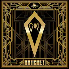 Ratchet - Single by Oiki album reviews, ratings, credits
