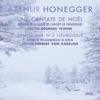 Honegger: Une cantate de Noël & Symphonie No. 3 "Liturgique", 2014