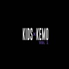 KIDS x Kemo, Vol. 1 - EP