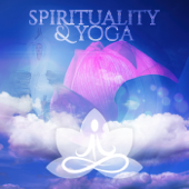Spirituality & Yoga - Pure Yoga & Meditation Music Ensemble