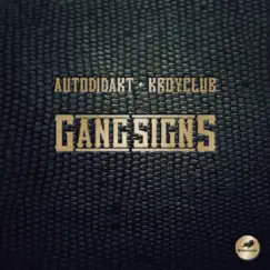 Gang Signs - EP by Autodidakt & Kroyclub album reviews, ratings, credits