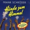 Hände zum Himmel (Party Schlager Mix) - Frank Schröder lyrics
