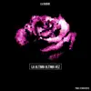 La Ultima Ultima Vez - Single album lyrics, reviews, download