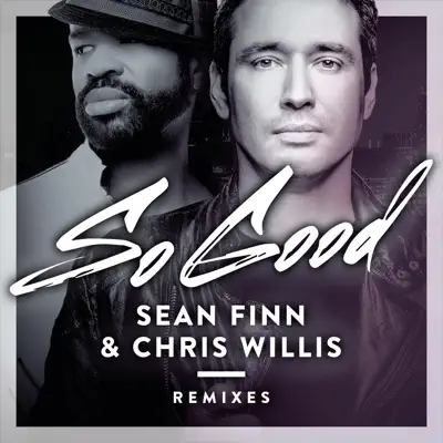 So Good (Remixes) - EP - Chris Willis