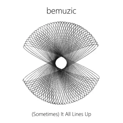 Sometimes It All Lines Up - Bemuzic Sometimes It All Lines Up - Bemuzic