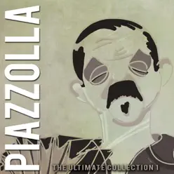 The Ultimate Collection, Vol.1 - Ástor Piazzolla