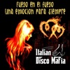 Fuego En El Fuego Una Emocion Para Siempre - Single