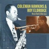 Coleman Hawkins & Roy Eldridge - Bean and Little Jazz