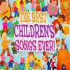 The Best Children's Songs Ever: Use Your Imagination / Heigh Ho / Lazy Mary - EP album lyrics, reviews, download