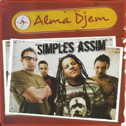 Simples Assim - Alma Djem