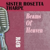 Sister Rosetta Tharpe - Just a closer walk with thee