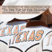 To the Top of the Stadium - University of Texas Longhorn Band