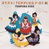 Suki Suki ! Tempura Kidz - Single