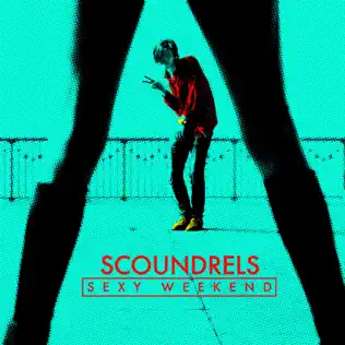 ladda ner album Scoundrels - Sexy Weekend