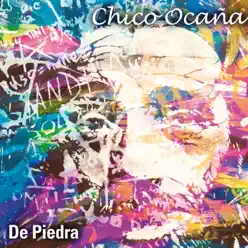 De piedra - Chico Ocaña