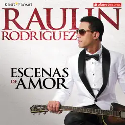 Escenas de Amor - Raulin Rodriguez