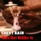 Who Dat N$##a Is (feat. Coo Coo Cal) - Chevy Kain lyrics