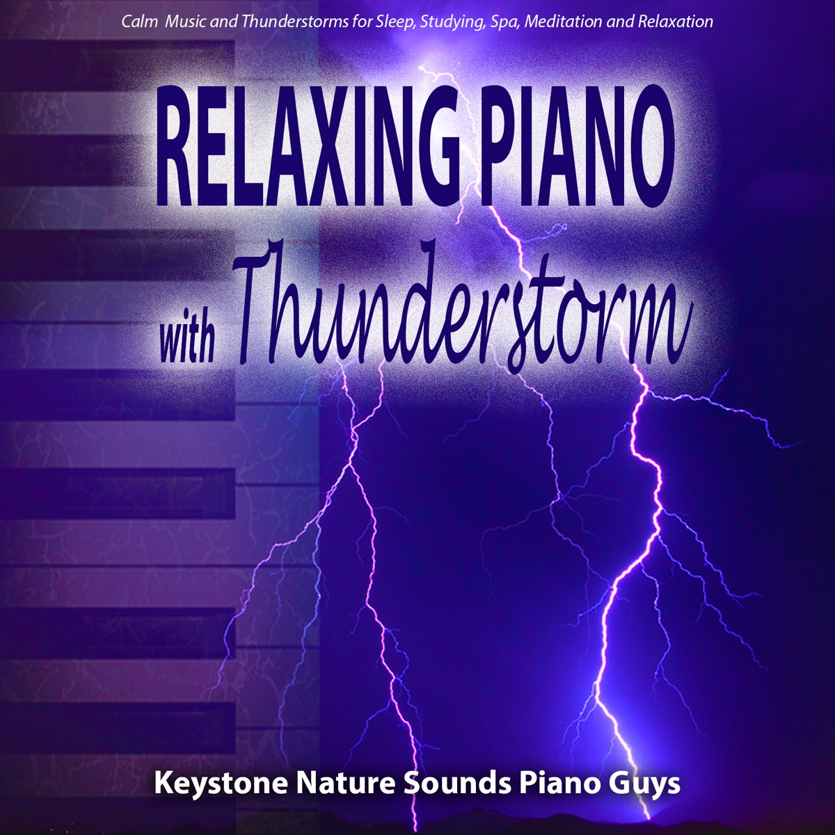 ‎relaxing Piano With Thunderstorm Calm Music And Thunderstorms For