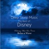 Deep Sleep Music - The Best of Disney: Relaxing Music Box Covers, 2015